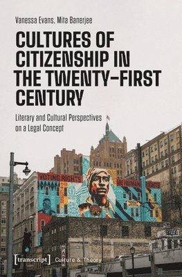 bokomslag Cultures of Citizenship in the Twenty-First Century