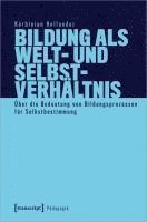 bokomslag Bildung als Welt- und Selbstverhältnis