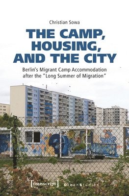 bokomslag Camp, Housing, and the City