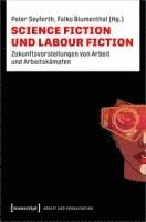 bokomslag Science Fiction und Labour Fiction