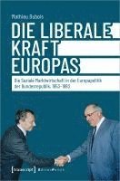 bokomslag Die liberale Kraft Europas