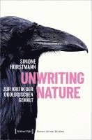 bokomslag Unwriting Nature