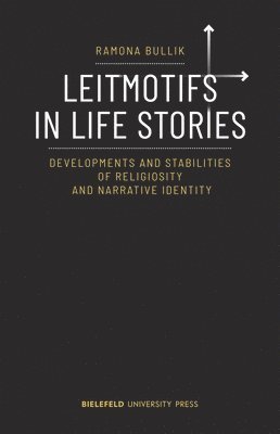 bokomslag Leitmotifs in Life Stories: Developments and Stabilities of Religiosity and Narrative Identity