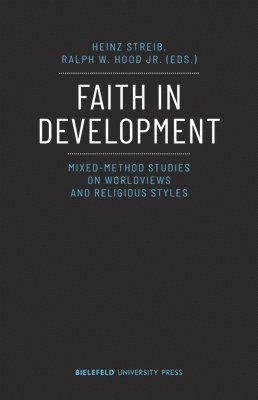 Faith in Development: Mixed-Method Studies on Worldviews and Religious Styles 1