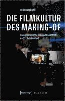 bokomslag Die Filmkultur des Making-of