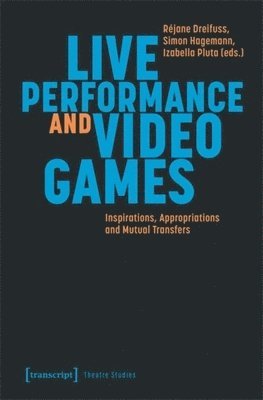 Live Performance and Video Games 1