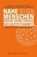 bokomslag Nahe bei den Menschen - Sechs Jahre lokale Geflüchtetenarbeit