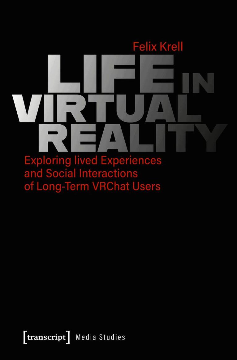 Life in Virtual Reality