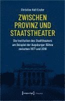 bokomslag Zwischen Provinz und Staatstheater