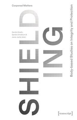 Sandra Noeth, Sandra Umathum, Janez Jansa - Shielding, Häftad