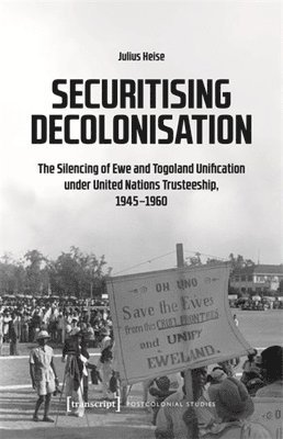 bokomslag Securitising Decolonisation