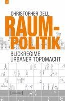Christopher Dell - Raumpolitik, Häftad