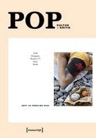 Thomas Hecken, Moritz Baßler, Elena Beregow, Robin Curtis, Heinz Drügh, Mascha Jacobs, Annekathrin Kohout, Maren Lickhardt, Nicolas Pethes - POP - Kultur & Kritik Jg. 14, 1/2025, Häftad