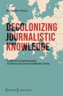 bokomslag Decolonizing Journalistic Knowledge