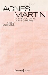 bokomslag Agnes Martin - Transcultural Translations