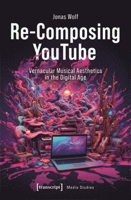 bokomslag Re-Composing YouTube