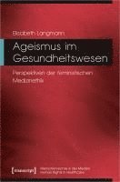 Ageismus im Gesundheitswesen 1