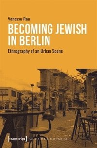 bokomslag Becoming Jewish in Berlin