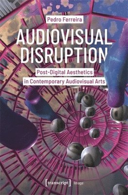 bokomslag Audiovisual Disruption