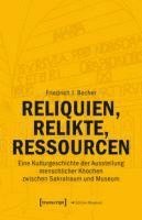 bokomslag Reliquien, Relikte, Ressourcen