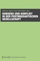 bokomslag Konsens und Konflikt in der postmigrantischen Gesellschaft