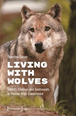 Thorsten Gieser - Living with Wolves, Häftad