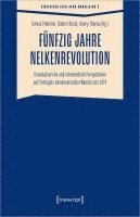 Fünfzig Jahre Nelkenrevolution 1