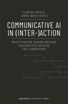 bokomslag Communicative AI in (Inter-)Action