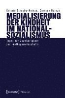 bokomslag Medialisierung der Kindheit im Nationalsozialismus