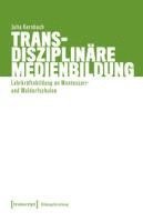 bokomslag Transdisziplinäre Medienbildung