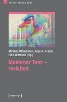 Miriam Althammer, Anja K. Arend, Eike Wittrock - Moderner Tanz - revisited, Häftad. Tillgänglighet: Lägg i varukorg