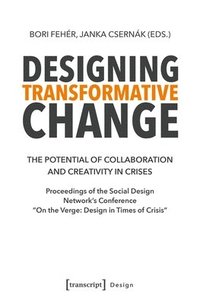 bokomslag Designing Transformative Change