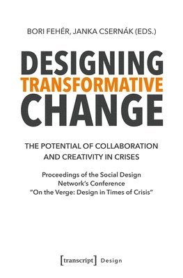 Bori Fehér, Janka Csernák - Designing Transformative Change, Häftad