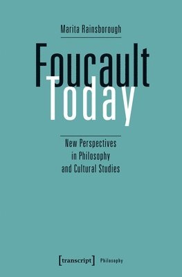 Marita Rainsborough - Foucault Today, Häftad