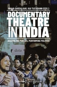 bokomslag Documentary Theatre in India