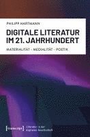 bokomslag Digitale Literatur im 21. Jahrhundert