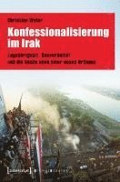 bokomslag Konfessionalisierung im Irak