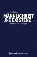 bokomslag Männlichkeit und Existenz