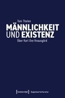 Toni Tholen - Männlichkeit und Existenz, Häftad