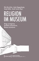 Rita Burrichter, Antje Roggenkamp, Sonja Keller, Sarah Justus - Religion im Museum, Häftad