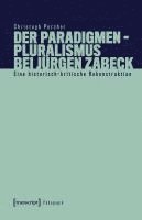 bokomslag Der Paradigmenpluralismus bei Jürgen Zabeck