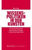 Wissenspolitiken in den Künsten