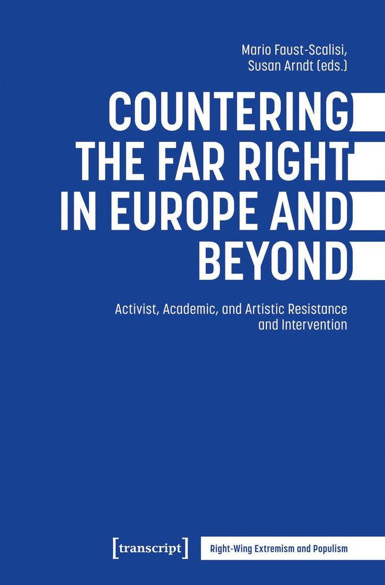 Mario Faust-Scalisi, Susan Arndt - Countering the Far Right in Europe and Beyond, Häftad