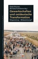 bokomslag Gewerkschaften und ostdeutsche Transformation