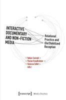 Tobias Conradi, Florian Krautkrämer, Vanessa Zallot - Interactive Documentary and Non-Fiction Media, Häftad