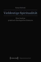 Vieldeutige Spiritualität