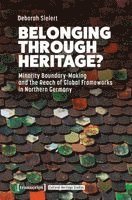 Belonging Through Heritage?