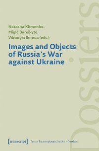 bokomslag Images and Objects of Russia's War against Ukraine