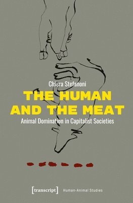 Chiara Stefanoni - Human and the Meat, Häftad