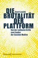 Die Brutalität der Plattform